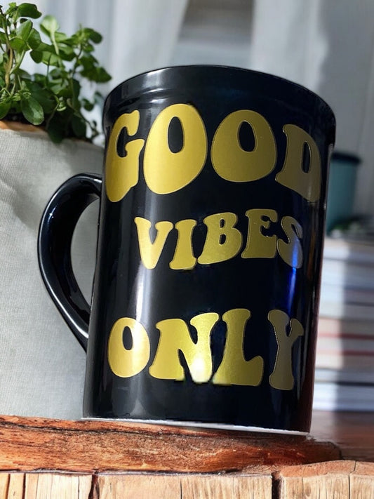 Good Vibes Only Mug